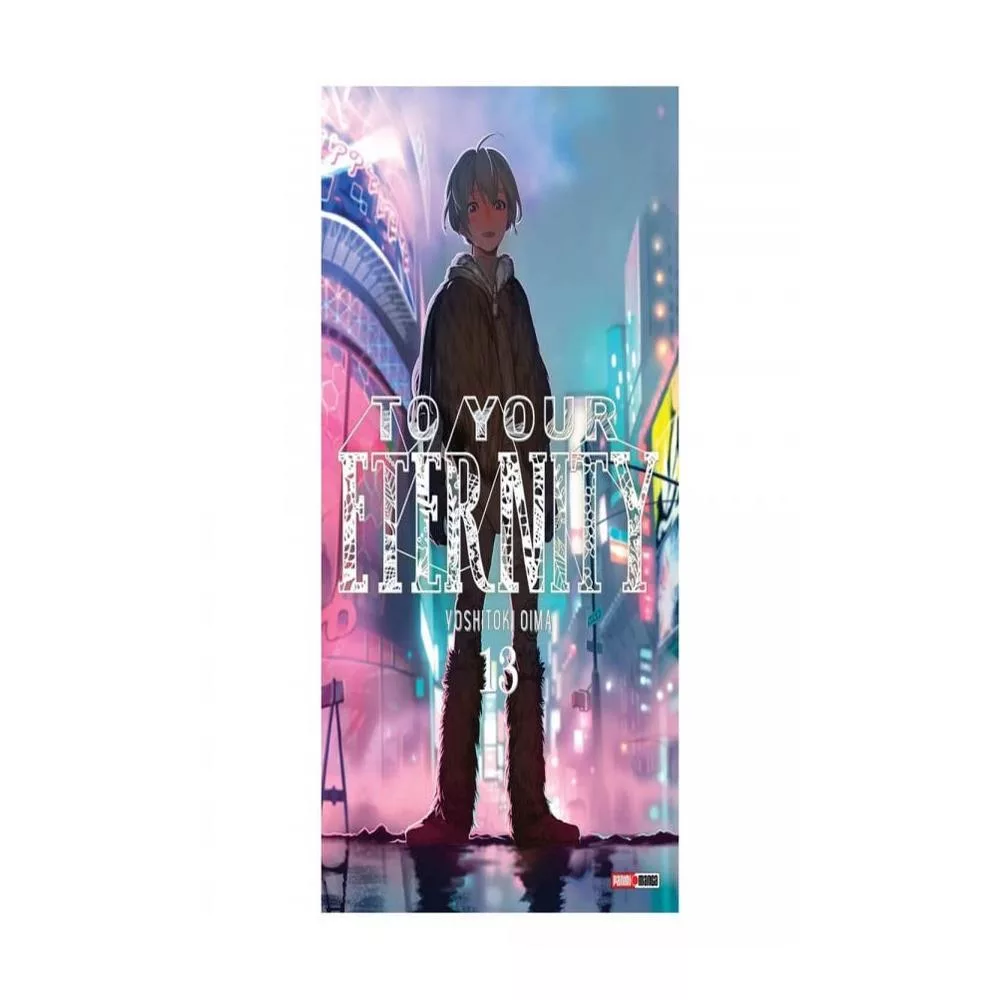 TO YOUR ETERNITY N.13