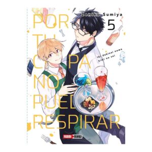 POR TU CULPA NO PUEDO RESPIRAR N.5