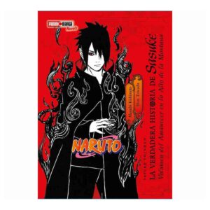 NARUTO LA VERDADERA HISTORIA DE SASUKE N.1*