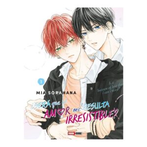SERÁ QUE EL AMOR ME RESULTA IRRESISTIBLE N.1