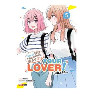 THERE´S NO FREAKING WAY I´LL BE YOUR LOVER! UNLESS/ WATASHI GA KOIBITO N.5