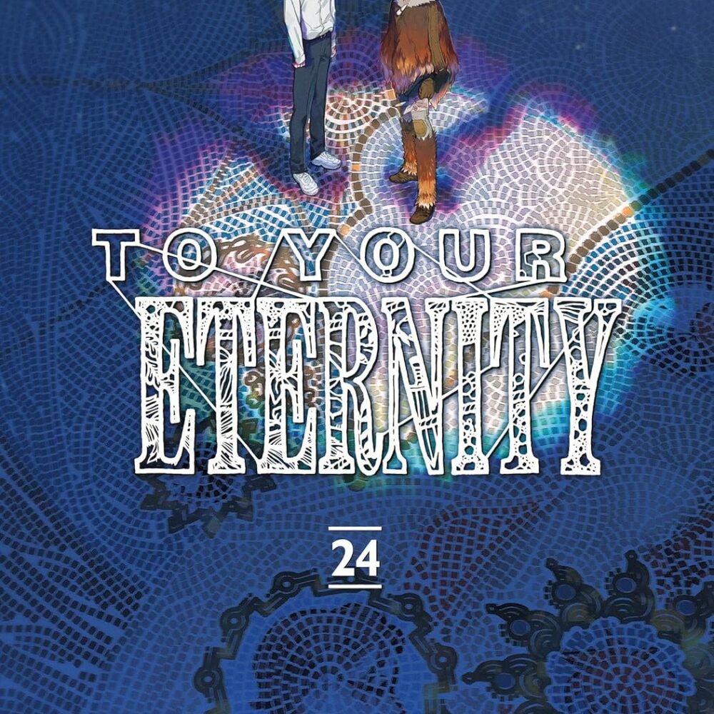 TO YOUR ETERNITY N.24